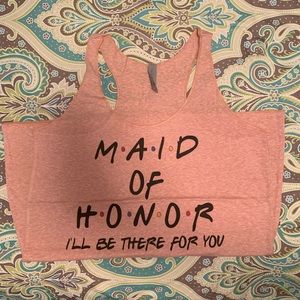 FRIENDS Maid of Honor tank top